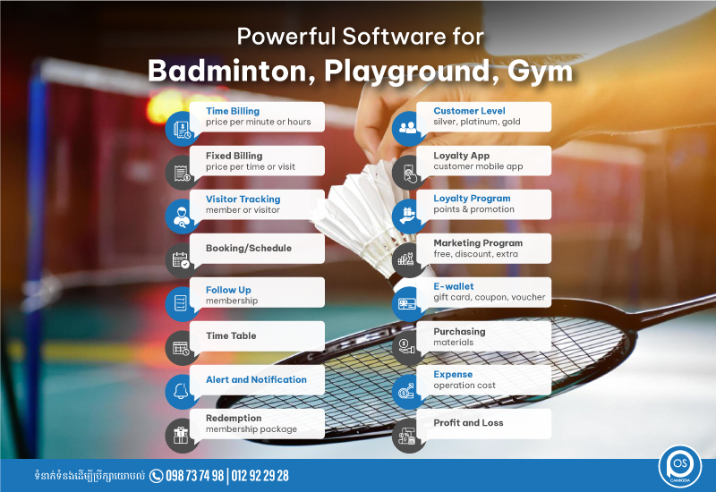 ប្រព័ន្ធគ្រប់គ្រងឯកទេសសម្រាប់អាជីវកម្ម  *ក្លឹបវាយសី ក្លឹបហាត់ប្រាណ ,Playground*  Powerful Software for Badminton / Playground / Gym