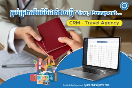 គ្រប់គ្រងលើអតិថិជនដែលធ្វើ Visa, Passport... CRM Travel Agency